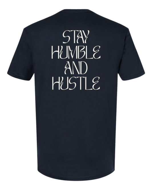 Stay Humble and Hustle