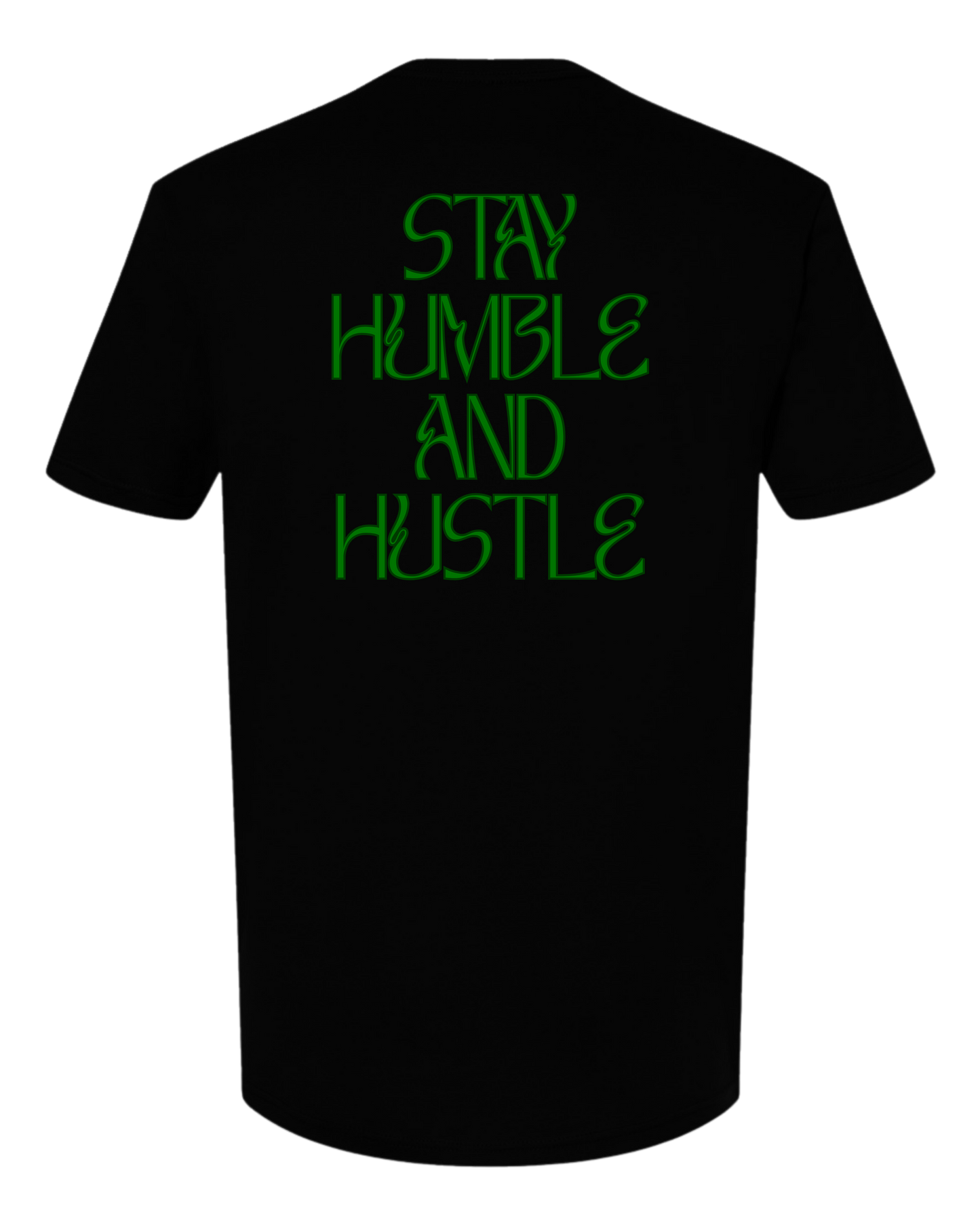 Stay Humble and Hustle