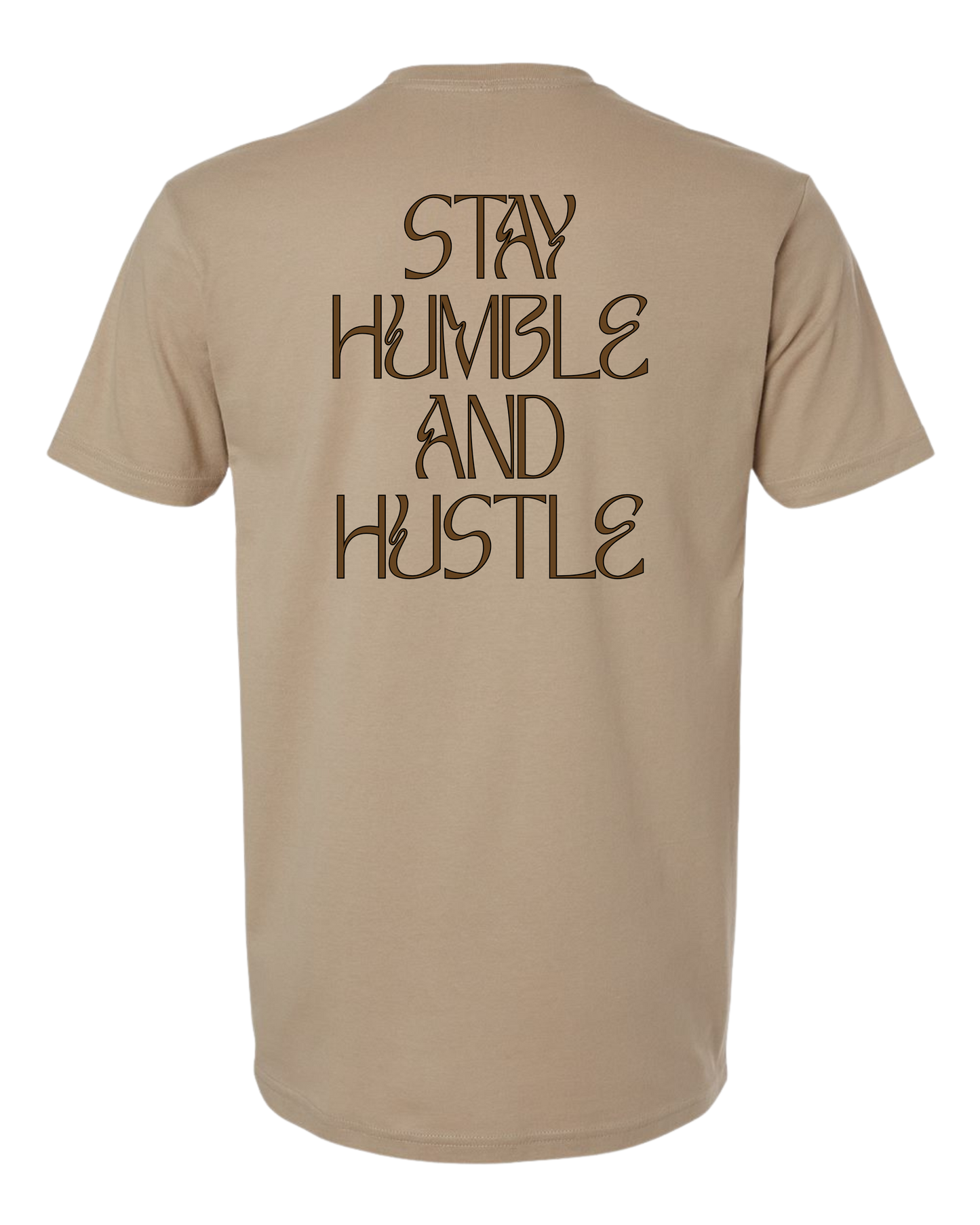 Stay Humble and Hustle