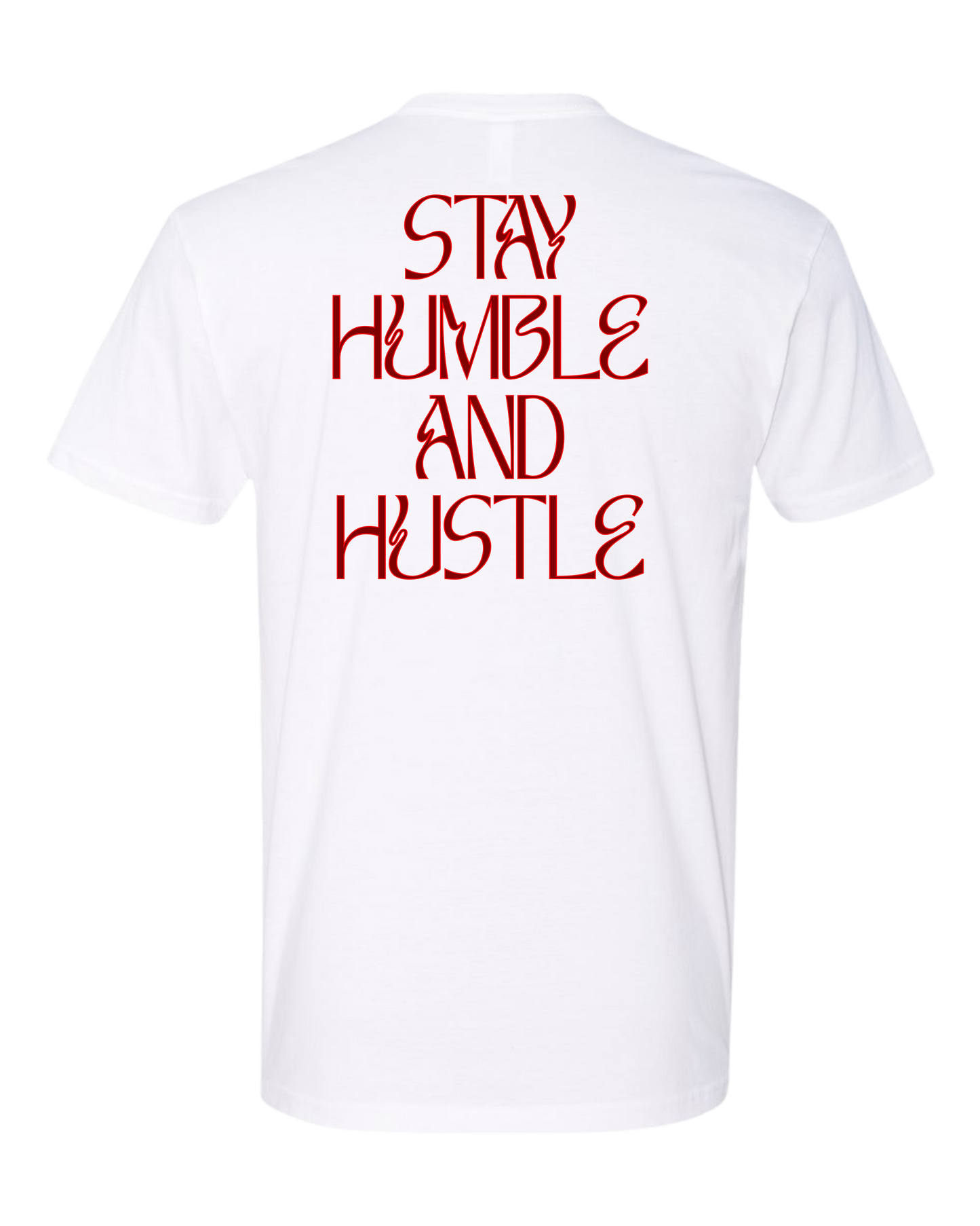 Stay Humble and Hustle